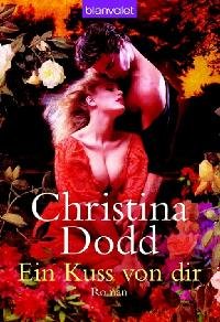 gebrauchtes Buch – Christina Dodd – Ein Kuss von dir: Roman