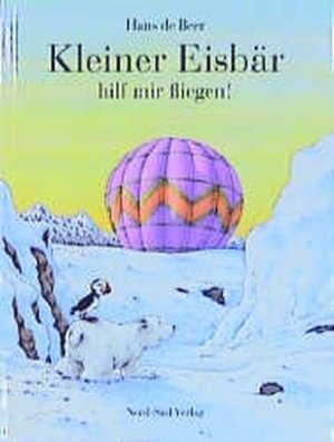 Kleiner Eisbär, hilf mir fliegen!