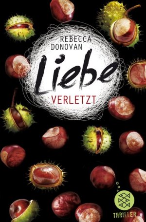 gebrauchtes Buch – Rebecca Donovan – Liebe verletzt