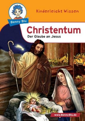 gebrauchtes Spiel – Benny Blu 02-0131 Benny Blu Christentum, 2., überarbeitete Auflage -Der Glaube an Jesus