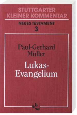 gebrauchtes Buch – G Müller, Paul – Stuttgarter Kleiner Kommentar, Neues Testament, 21 Bde. in 22 Tl.-Bdn., Bd.3, Lukas-Evangelium