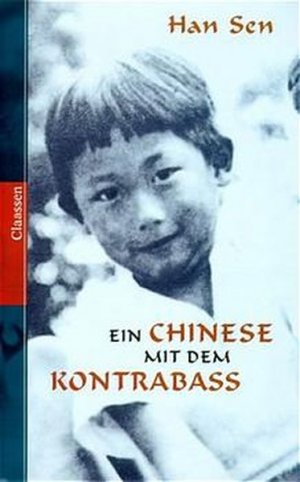 gebrauchtes Buch – Han Sen – Ein Chinese mit dem Kontrabass