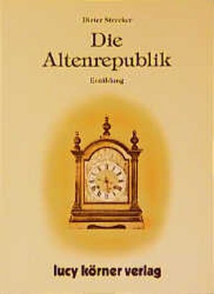 gebrauchtes Buch – Dieter Strecker – Die Altenrepublik: Erzählung