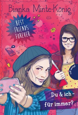 gebrauchtes Buch – Bianka Minte-König – Best Friends Forever: Du & ich - für immer?