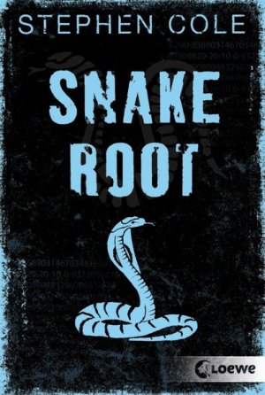 gebrauchtes Buch – Stephen Cole – Snakeroot gebrauchtes Buch – Stephen Cole – Snakeroot