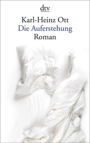 gebrauchtes Buch – Karl-Heinz Ott – Die Auferstehung: Roman