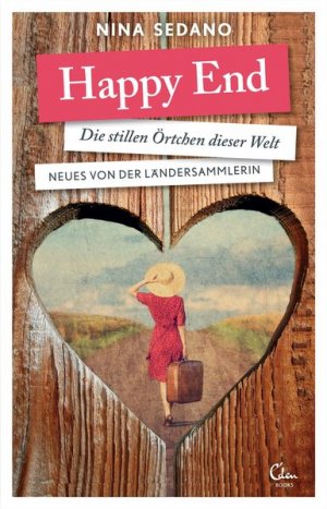 gebrauchtes Buch – Nina Sedano – Happy End: Die stillen Örtchen dieser Welt. Neues von der Ländersammlerin.