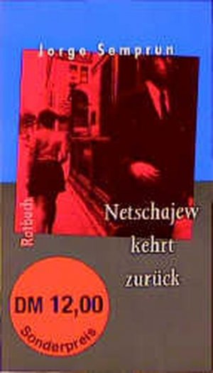 Rotbuch Taschenbücher, Nr.52, Netschajew kehrt zurück