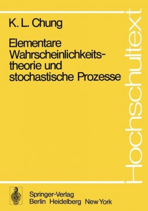 Elementare Wahrscheinlichkeitstheorie und stochastische Prozesse (Hochschultext)