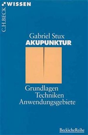 gebrauchtes Buch – Gabriel Stux – Akupunktur: Grundlagen, Techniken, Anwendungsgebiete