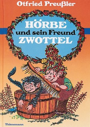 gebrauchtes Buch – Otfried Preußler – Hörbe und sein Freund Zwottel, Noch eine Hutzelgeschichte