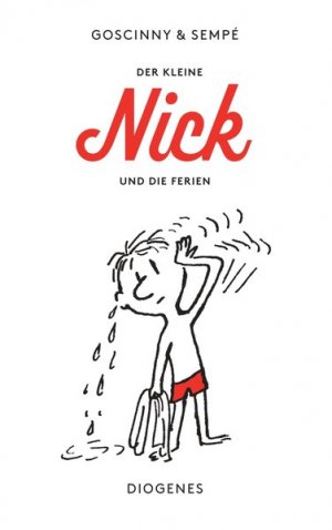 gebrauchtes Buch – Goscinny, René und Jean-Jacques Sempé – Der kleine Nick und die Ferien: Siebzehn prima Geschichten vom kleinen Nick und seinen Freunden (detebe)