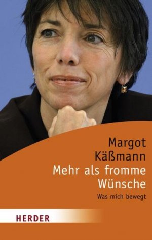 gebrauchtes Buch – Margot Käßmann – Mehr als fromme Wünsche