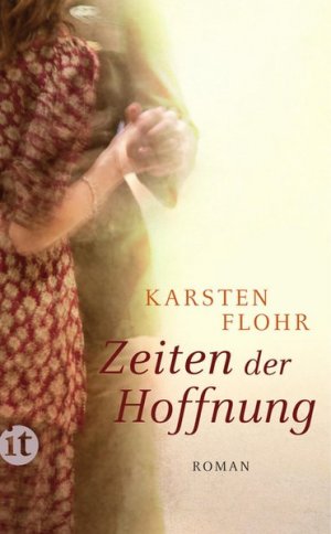 gebrauchtes Buch – Karsten Flohr – Zeiten der Hoffnung: Roman (insel taschenbuch)