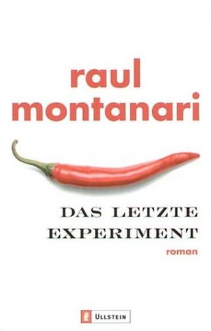 gebrauchtes Buch – Raul Montanari – Das letzte Experiment