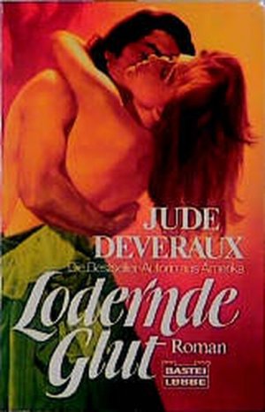 gebrauchtes Buch – Jude Deveraux – Lodernde Glut (Historische Liebesromane. Bastei Lübbe Taschenbücher)