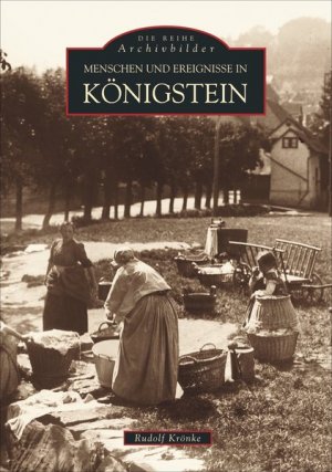 Menschen und Ereignisse in Königstein