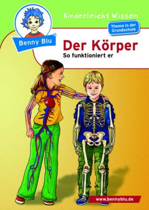 Benny Blu 02-0137 Benny Blu Körper, 2., überarbeitete Auflage-So funktioniert er