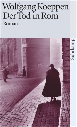 gebrauchtes Buch – wolfgang koeppen – Der Tod in Rom. Roman.