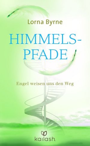 gebrauchtes Buch – Lorna Byrne – Himmelspfade: Engel weisen uns den Weg