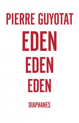 gebrauchtes Buch – Pierre Guyotat – Eden Eden Eden (Literatur)