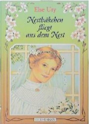 gebrauchtes Buch – Else Ury – Nesthäkchen, Bd.5, Nesthäkchen fliegt aus dem Nest