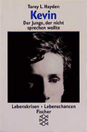 gebrauchtes Buch – Hayden Torey – Kevin: Der Junge, der nicht sprechen wollte. (Persönliche Erfahrungen mit Krisen)