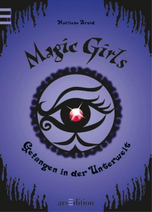 gebrauchtes Buch – Marliese Arold – Magic Girls - Gefangen in der Unterwelt