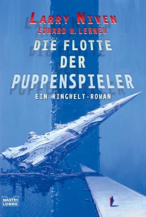 Die Flotte der Puppenspieler: Ein Ringwelt-Roman (Science Fiction. Bastei Lübbe Taschenbücher)