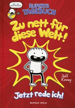 gebrauchtes Buch – Jeff Kinney – Ruperts Tagebuch - Zu nett für diese Welt!: Jetzt rede ich!
