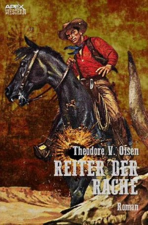 gebrauchtes Buch – Olsen Theodore, V – REITER DER RACHE: Der Western-Klassiker!: Der Western-Klassiker!.DE