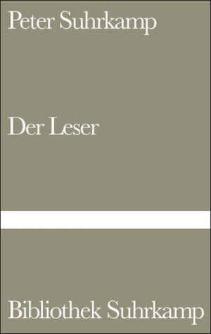 antiquarisches Buch – Suhrkamp Peter – Der Leser antiquarisches Buch – Suhrkamp Peter – Der Leser