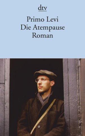 gebrauchtes Buch – Primo Levi – Die Atempause: Roman