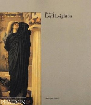 gebrauchtes Buch – Christopher Newall – The Art of Lord Leighton