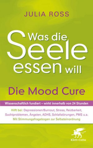 gebrauchtes Buch – Julia Ross – Was die Seele essen will: Die Mood Cure