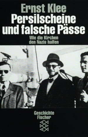 gebrauchtes Buch – Ernst Klee – Persilscheine und falsche Pässe. Wie die Kirchen den Nazis halfen. (Die Zeit des Nationalsozialismus. "Schwarze Reihe")