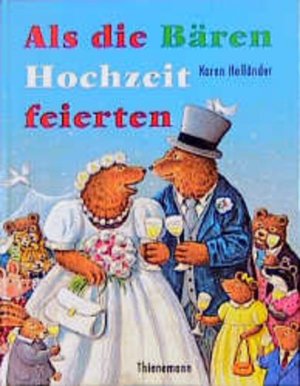 gebrauchtes Buch – Karen Holländer – Als die Bären Hochzeit feierten