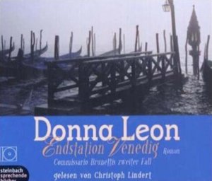 gebrauchtes Buch – Leon, Donna – Endstation Venedig. Commissario Brunettis zweiter Fall. Roman. 8 CDs