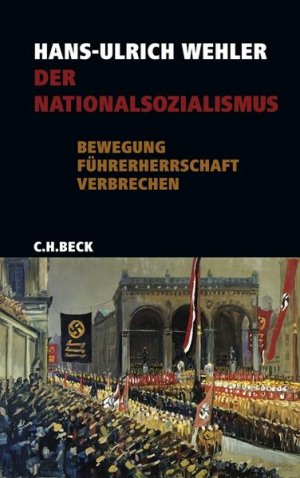 gebrauchtes Buch – Hans-Ulrich Wehler – Der Nationalsozialismus: Bewegung, Führerherrschaft, Verbrechen. 1919-1945