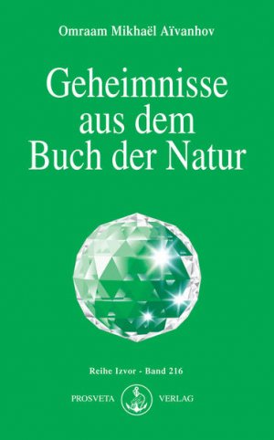 gebrauchtes Buch – Aïvanhov Omraam, Mikhaël – Geheimnisse aus dem Buch der Natur (Izvor)