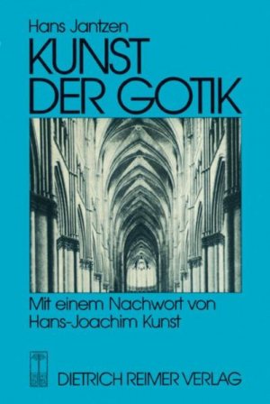 gebrauchtes Buch – Jantzen, Hans und J Kunst Hans – Kunst der Gotik: Klassische Kathedralen Frankreichs - Chartres, Reims, Amiens