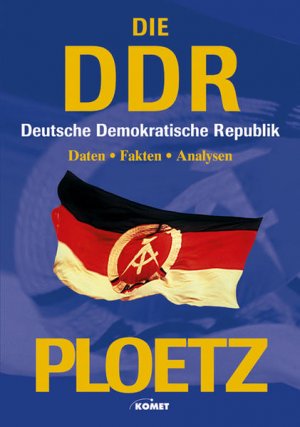 gebrauchtes Buch – Alexander, Fischer – Ploetz - Die DDR (Deutsche Demokratische Republik). Analysen und Chroniken zu den wichtigesten Bereichen aus Politik, Wirtschaft, Gesellschaft, Kultur und Alltag