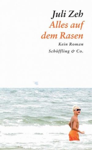 gebrauchtes Buch – Juli Zeh – Alles auf dem Rasen (Gebundene Ausgabe): Kein Roman: Kein Roman. Ausgezeichnet mit dem Per Olov Enquist-Preis 2005