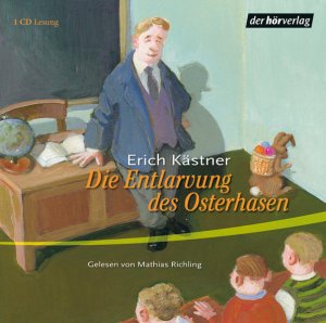 Die Entlarvung des Osterhasen: Lesung ausgewählter Erzählungen