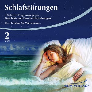 Schlafstörungen. 3-Schritte-Programm gegen Einschlaf- und Durchschlafstörungen