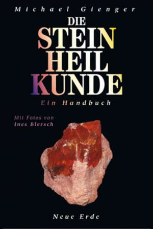 gebrauchtes Buch – Michael, Gienger und Blersch Ines – Die Steinheilkunde: Ein Handbuch