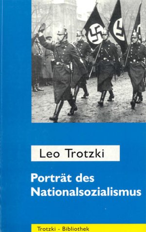 Porträt des Nationalsozialismus: Ausgewählte Schriften 1930-1934 (Trotzki-Bibliothek)