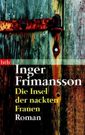 gebrauchtes Buch – Frimansson, Inger und Paul Berf – Die Insel der nackten Frauen: Roman