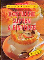 gebrauchtes Buch – Thea Sommer – Köstliche Suppen & Eintöpfe