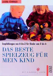 gebrauchtes Buch – Laura Conradi – Das beste Spielzeug für mein Kind